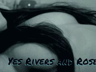 Yes_Rivers_and_Rose