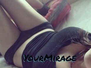 Your_Mirage
