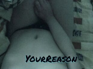 YourReason