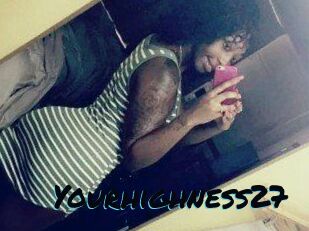 Yourhighness27