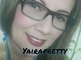 Yairapretty