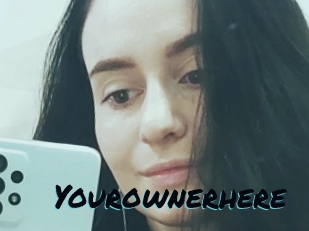 Yourownerhere