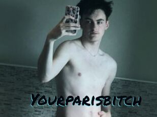 Yourparisbitch